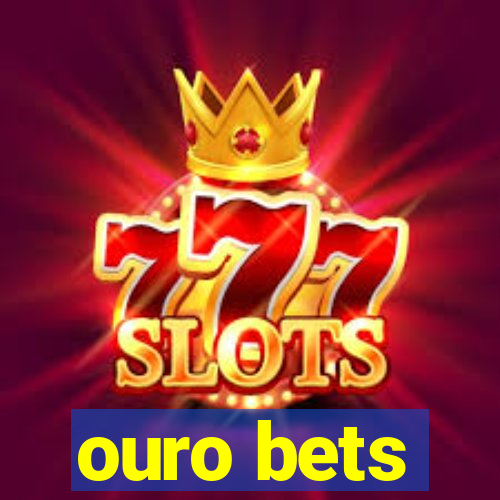 ouro bets